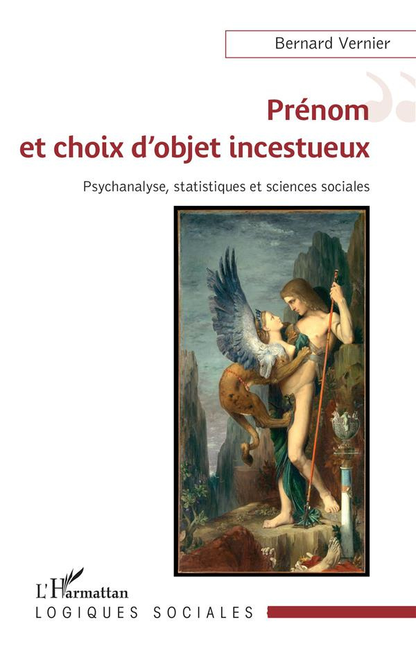 Prénom et choix d'objet incestueux. Psychanalyse, statistiques et sciences sociales