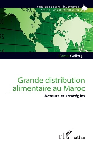 Grande distribution alimentaire au Maroc. Acteurs et stratégies