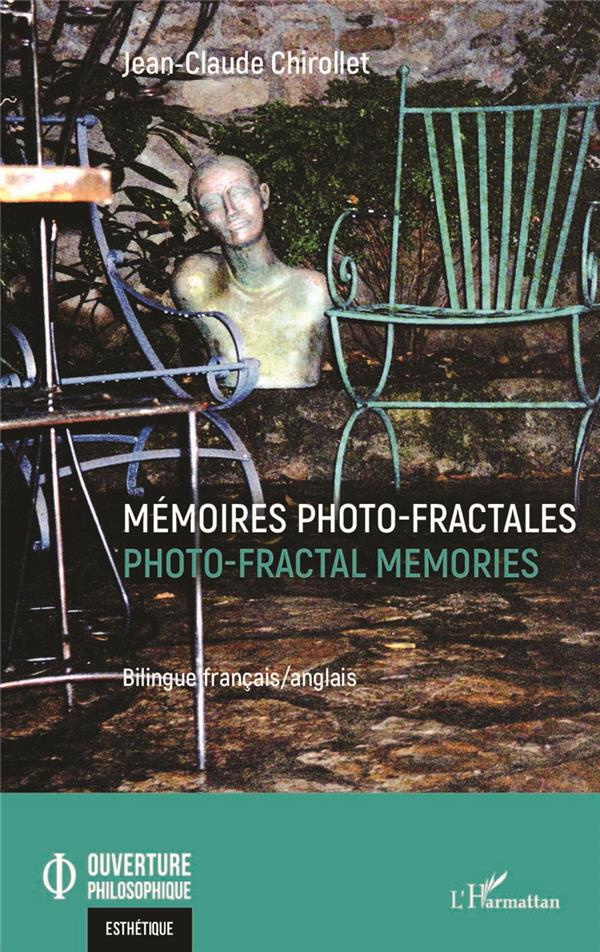 Mémoires photo-fractales. Photo-fractal memories