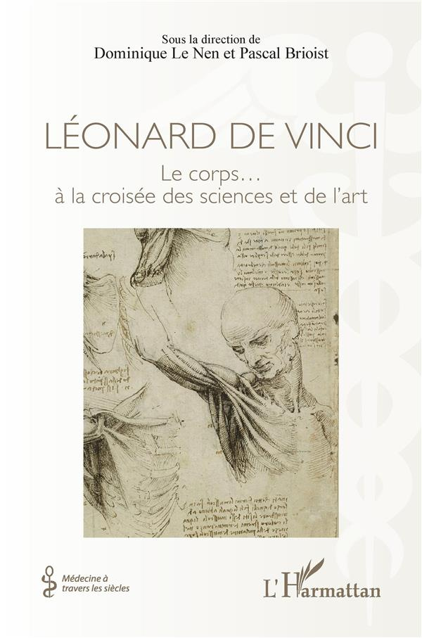 Léonard de Vinci. Le corps... à la croisée des sciences et de l'art