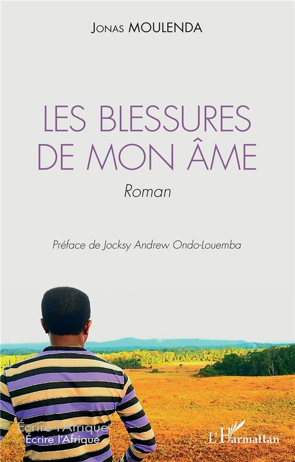 Les blessures de mon âme. Roman