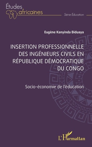 Insertion professionnelle des ingénieurs civils en République Démocratique du Congo. Socio-économie