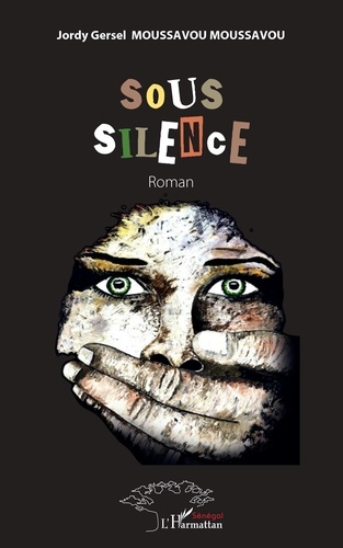 Sous silence. Roman