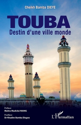 Touba. Destin d'une ville monde