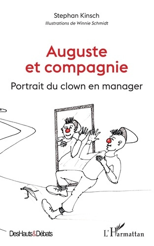 Auguste et compagnie. Portrait du clown en manager