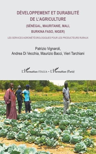 Développement et durabilité de l’agriculture (Sénégal, Mauritanie, Mali, Burkina Faso, Niger). Les s