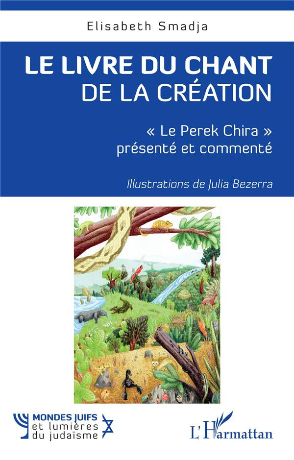 Le livre du chant de la Création. "Le Perek Chira" présenté et commenté