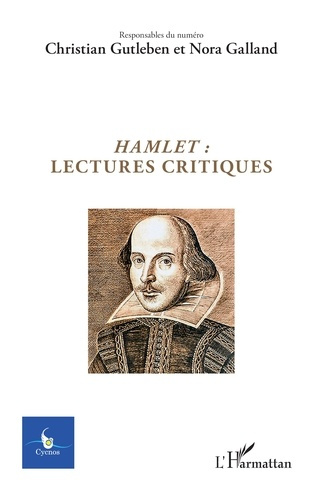 Cycnos Volume 38 N° 3/2023 : Hamlet : lectures critiques. Textes en français et anglais