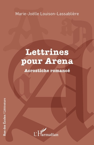 LETTRINES POUR ARENA - ACROSTICHE ROMANCE