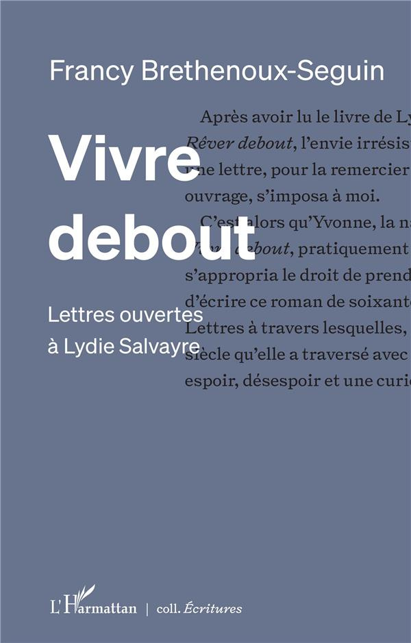 Vivre debout. Lettres ouvertes à Lydie Salvayre
