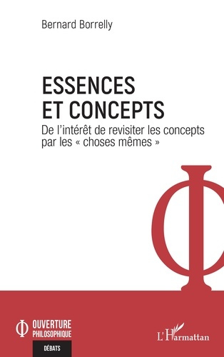 Essences et concepts. De l'intérêt de revisiter les concepts par les "choses mêmes"