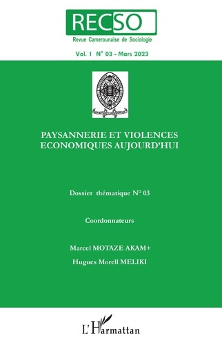 PAYSANNERIE ET VIOLENCES ECONOMIQUES AUJOURD'HUI - VOL03
