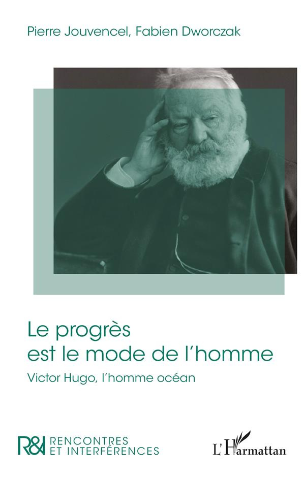 LE PROGRES EST LE MODE DE L'HOMME - VICTORE HUGO, L'HOMME OCEAN