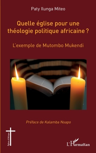 Quelle église pour une théologie politique africaine ?. L'exemple de Mutombo Mukendi