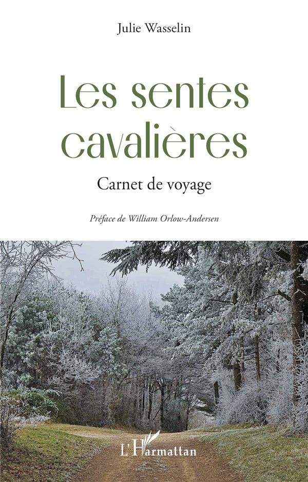 LES SENTES CAVALIERES - CARNET DE VOYAGE