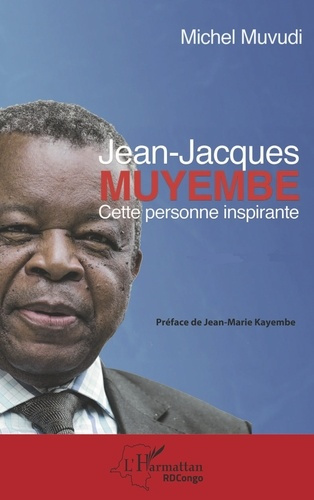JEAN JACQUES MUYEMBE - CETTE PERSONNE INSPIRANTE