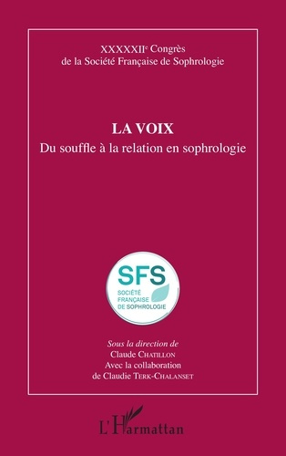 La voix. Du souffle à la relation en sophrologie