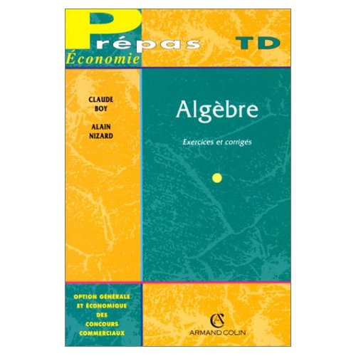 ALGEBRE. EXERCICES ET CORRIGES