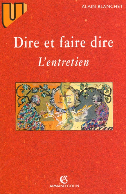 Dire et faire dire. L'entretien, 2ème édition 1997