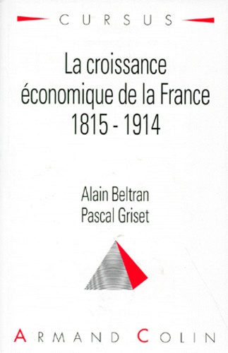 LA CROISSANCE ECONOMIQUE DE LA FRANCE (1815-1914)