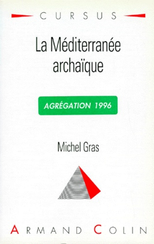 La Méditerranée archaïque