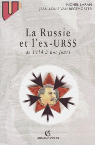 LA RUSSIE ET L'EX-URSS DE 1914 A NOS JOURS