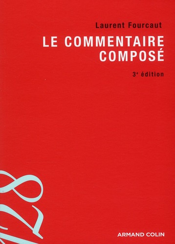 Le commentaire composé. 3e édition