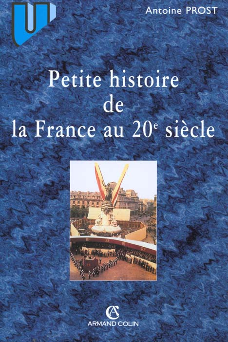 PETITE HISTOIRE DE LA FRANCE AU 20E SIECLE