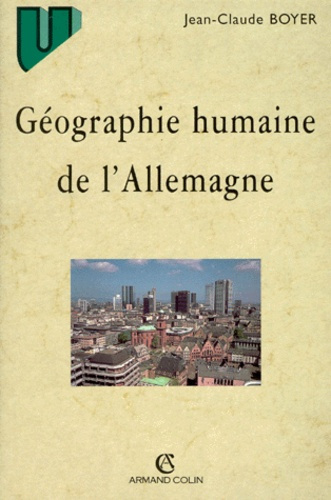 GEOGRAPHIE HUMAINE DE L'ALLEMAGNE. 2ème édition