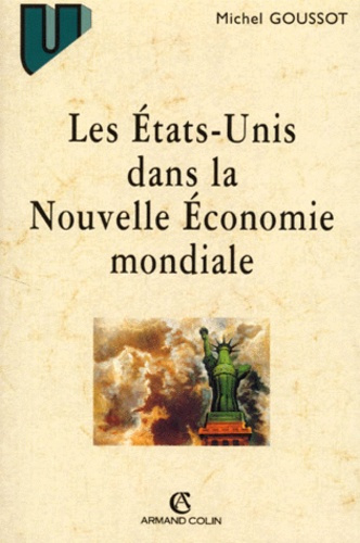 LES ETATS-UNIS DANS LA NOUVELLE ECONOMIE MONDIALE