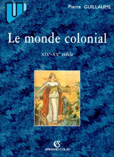LE MONDE COLONIAL