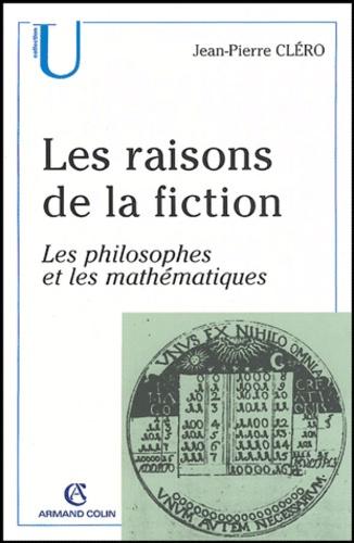 Les raisons de la fiction. Les philosophes et les mathématiques