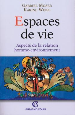 Espaces de vie. Aspects de la relation homme-environnement