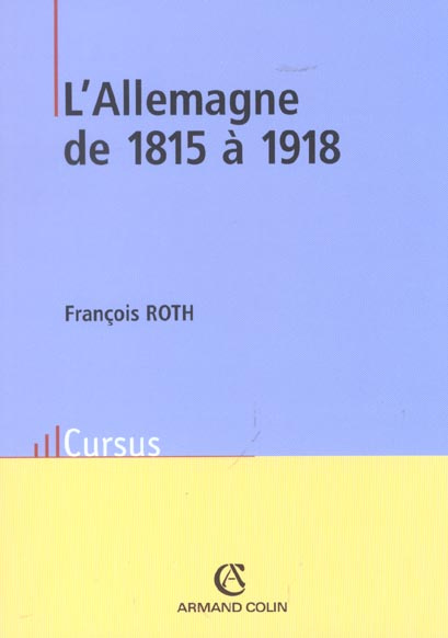 L'Allemagne de 1815 à 1918. 2ème édition