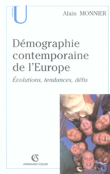 Démographie contemporaine de l'Europe. Evolutions, tendances, défis