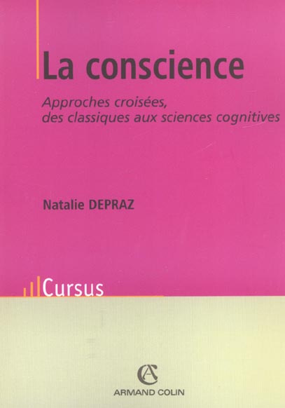 La conscience. Approches croisées, des classiques aux sciences cognitives