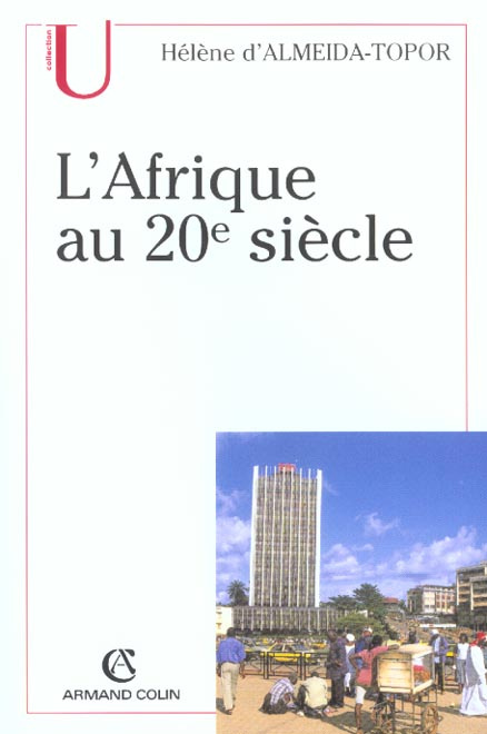 L'Afrique au 20ème siècle. 2ème édition