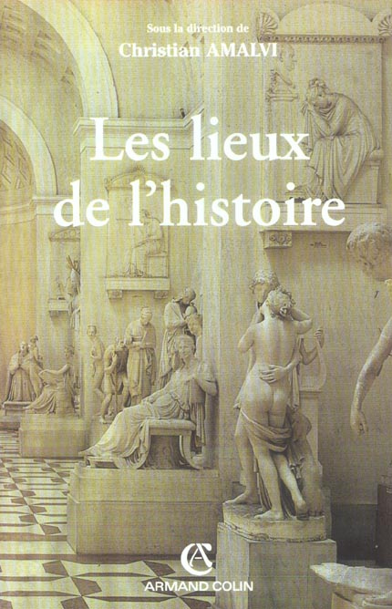 Les lieux de l'histoire