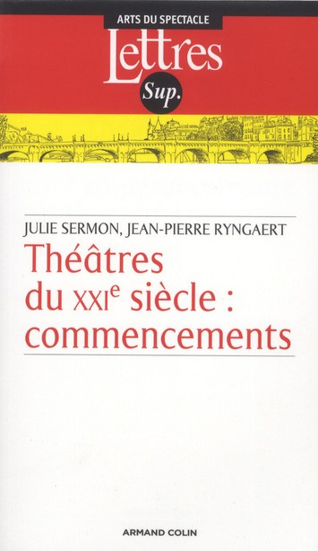 Théâtre du XXIe siècle. Commencements