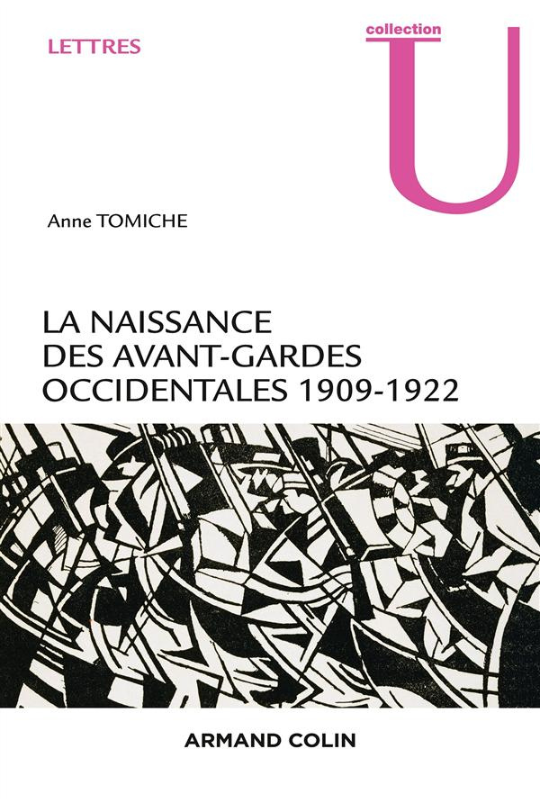 La naissance des avant-gardes occidentales. 1909-1922