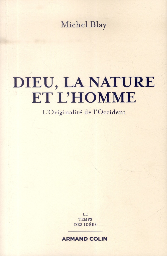 Dieu, la nature et l'homme. L'Originalité de l'Occident