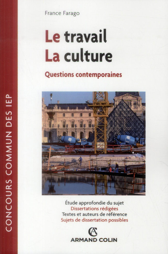 LE TRAVAIL - LA CULTURE - QUESTIONS CONTEMPORAINES - CONCOURS COMMUN DES IEP