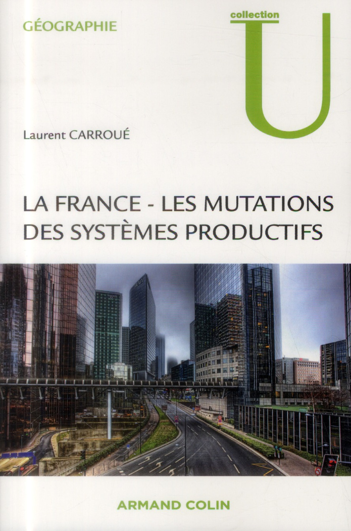 La France. Les mutations du système productif