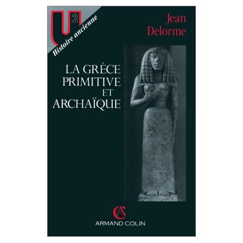 La Grèce primitive et archaïque