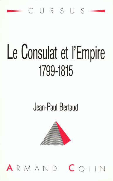 LE CONSULAT ET L'EMPIRE, (1799-1815)