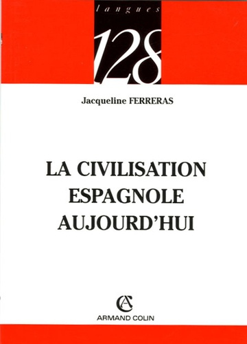 LA CIVILISATION ESPAGNOLE AUJOURD'HUI