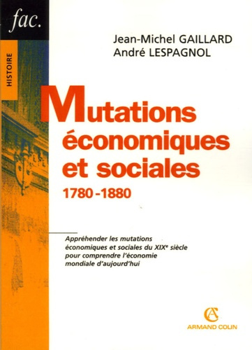 Mutations économiques et sociales. 1780-1880