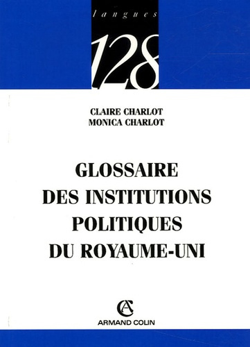 GLOSSAIRE DES INSTITUTIONS POLITIQUES DU ROYAUME-UNI