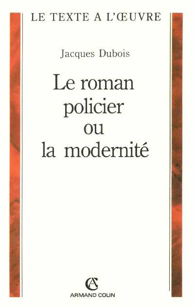 Le roman policier ou la modernité