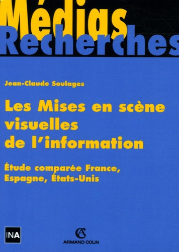 LES MISES EN SCENE VISUELLES DE L'INFORMATION